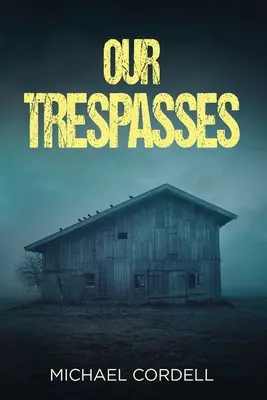 Nos fautes : Un thriller paranormal - Our Trespasses: A Paranormal Thriller