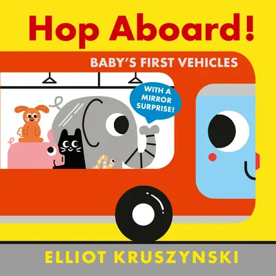 Hop Aboard ! Les premiers véhicules de bébé - Hop Aboard! Baby's First Vehicles