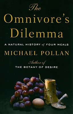 Le dilemme de l'omnivore - The Omnivores Dilemma