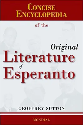 Encyclopédie concise de la littérature originale de l'espéranto - Concise Encyclopedia of the Original Literature of Esperanto
