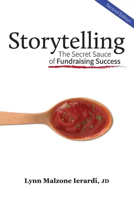 La narration : La sauce secrète du succès en matière de collecte de fonds - Storytelling: The Secret Sauce of Fundraising Success