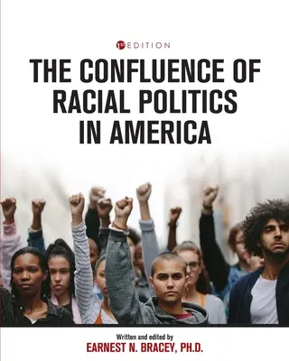 La confluence des politiques raciales en Amérique : Critical Writings - The Confluence of Racial Politics in America: Critical Writings