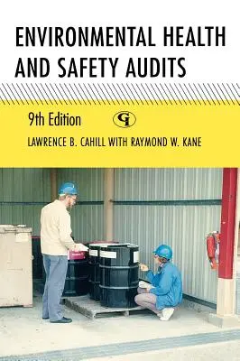 Audits de santé et de sécurité environnementales, neuvième édition - Environmental Health and Safety Audits, Ninth Edition