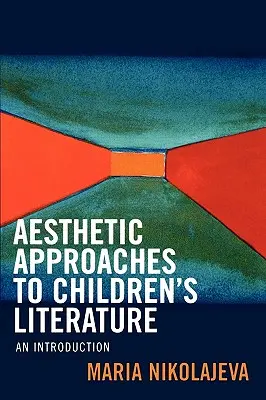 Approches esthétiques de la littérature de jeunesse : Une introduction - Aesthetic Approaches to Children's Literature: An Introduction