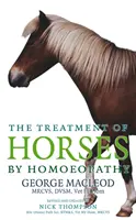 Le traitement des chevaux par l'homéopathie - Treatment Of Horses By Homoeopathy