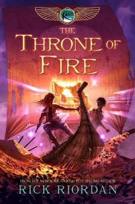 Kane Chronicles, The, Book Two le trône de feu (Kane Chronicles, The, Book Two) - Kane Chronicles, The, Book Two the Throne of Fire (Kane Chronicles, The, Book Two)