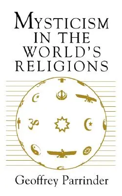 Le mysticisme dans les religions du monde - Mysticism in the World Religions