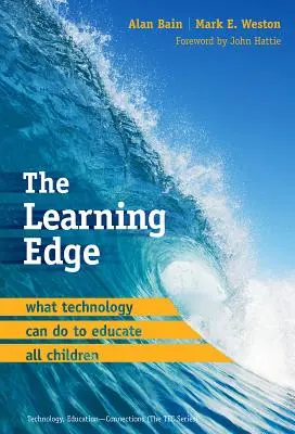 The Learning Edge : What Technology Can Do to Educate All Children (La pointe de l'apprentissage : ce que la technologie peut faire pour éduquer tous les enfants) - The Learning Edge: What Technology Can Do to Educate All Children