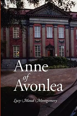 Anne d'Avonlea, édition grand format - Anne of Avonlea, Large-Print Edition