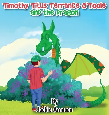 Timothy Titus Terrance O'Toole et le dragon - Timothy Titus Terrance O'Toole and the Dragon