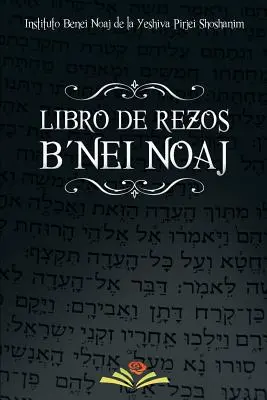 Livre de Rezos B'nei Noaj - Libro de Rezos B'nei Noaj