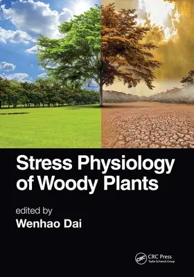 Physiologie du stress des plantes ligneuses - Stress Physiology of Woody Plants