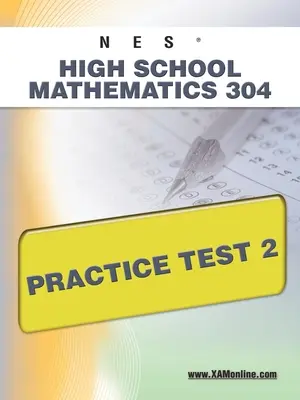 NES Highschool Mathematics 304 Test pratique 2 - NES Highschool Mathematics 304 Practice Test 2