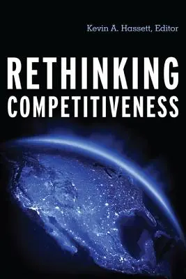 Repenser la compétitivité - Rethinking Competitiveness