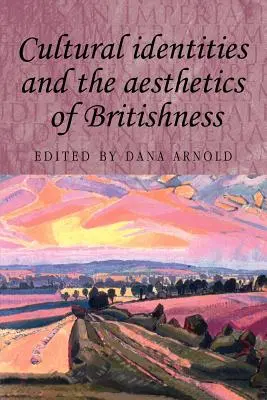 Identités culturelles et esthétique de la britannicité - Cultural Identities and the Aesthetics of Britishness