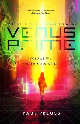 Venus Prime 6 d'Arthur C. Clarke - Les Brillants - Arthur C. Clarke's Venus Prime 6-The Shining Ones