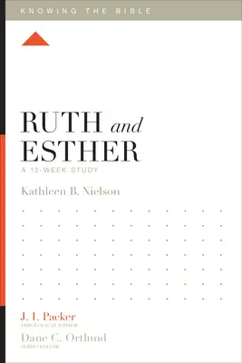 Ruth et Esther : Une étude de 12 semaines - Ruth and Esther: A 12-Week Study