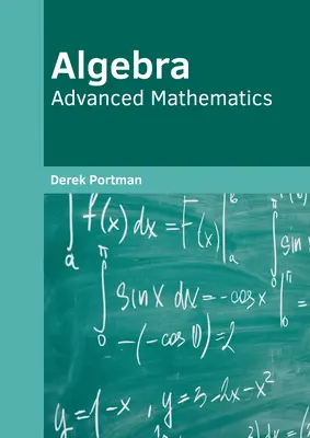 Algebra : Mathématiques avancées - Algebra: Advanced Mathematics