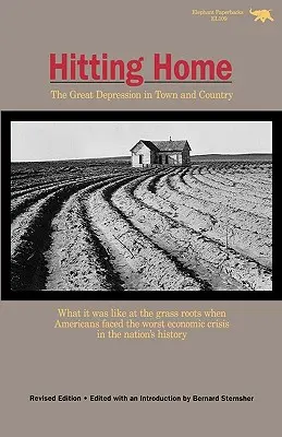 La Grande Dépression dans les villes et les campagnes - Hitting Home: The Great Depression in Town and Country