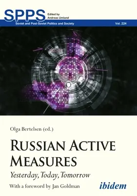 Mesures actives russes : Hier, aujourd'hui, demain - Russian Active Measures: Yesterday, Today, Tomorrow