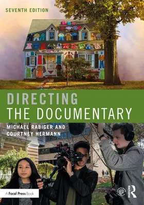 Réaliser un documentaire - Directing the Documentary