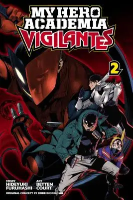 My Hero Academia : Vigilantes, Vol. 2, 2 - My Hero Academia: Vigilantes, Vol. 2, 2