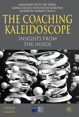 Le kaléidoscope du coaching : Un regard de l'intérieur - The Coaching Kaleidoscope: Insights from the Inside