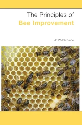 Les principes de l'amélioration des abeilles - The Principles of Bee Improvement