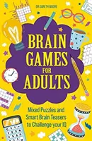 Jeux cérébraux pour adultes - Puzzles mixtes et casse-tête intelligents pour défier votre QI - Brain Games for Adults - Mixed Puzzles and Smart Brainteasers to Challenge Your IQ