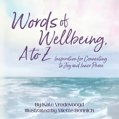 Les mots du bien-être, de A à Z - Words of Wellbeing, A to Z