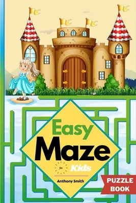 Easy Maze For Kids - 50 puzzles en forme de labyrinthe pour les enfants de 4 à 8 ans et de 8 à 12 ans - Easy Maze For Kids - 50 Maze Puzzles For Kids Ages 4-8, 8-12