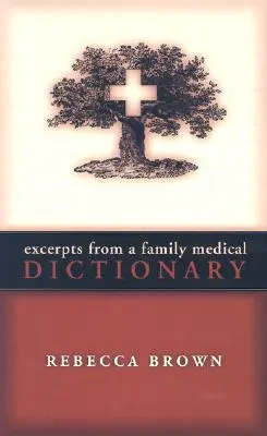 Extraits d'un dictionnaire médical familial - Excerpts from a Family Medical Dictionary