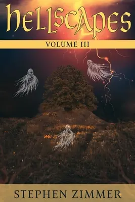 Paysages de l'enfer, Volume III - Hellscapes, Volume III