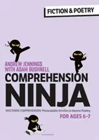 Ninja de la compréhension pour les 6-7 ans : Fiction & Poésie - Fiches de compréhension pour l'année 2 - Comprehension Ninja for Ages 6-7: Fiction & Poetry - Comprehension worksheets for Year 2