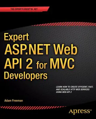 Expert ASP.NET Web API 2 pour les développeurs MVC - Expert ASP.NET Web API 2 for MVC Developers