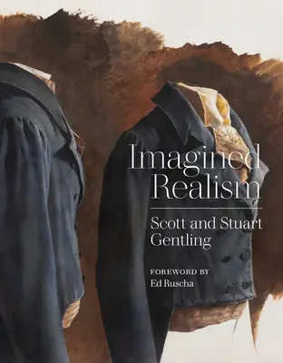 Réalisme imaginé : Scott et Stuart Gentling - Imagined Realism: Scott and Stuart Gentling