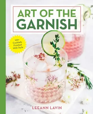 L'art de la garniture - The Art of the Garnish