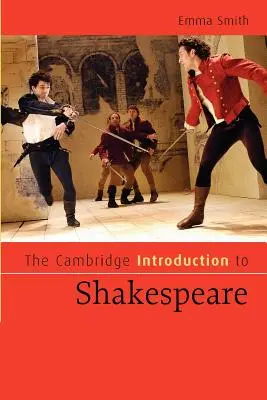 L'introduction de Cambridge à Shakespeare - The Cambridge Introduction to Shakespeare