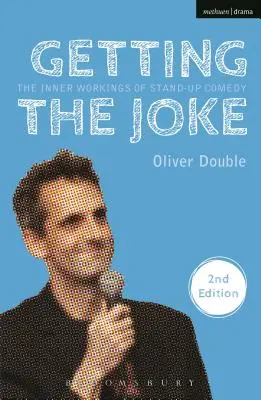 Le jeu de la plaisanterie : Les rouages de la comédie stand-up - Getting the Joke: The Inner Workings of Stand-Up Comedy