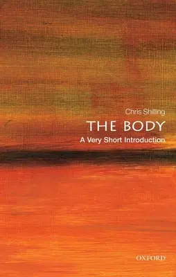 Le corps : Une très courte introduction - The Body: A Very Short Introduction