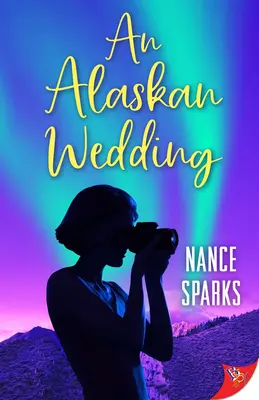 Un mariage en Alaska - An Alaskan Wedding