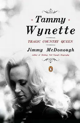 Tammy Wynette : La tragique reine de la country - Tammy Wynette: Tragic Country Queen