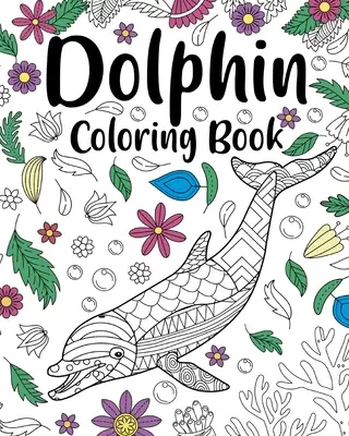 Livre de coloriage sur les dauphins - Dolphin Coloring Book