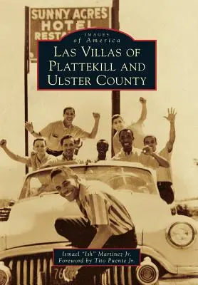 Las Villas de Plattekill et du comté d'Ulster - Las Villas of Plattekill and Ulster County