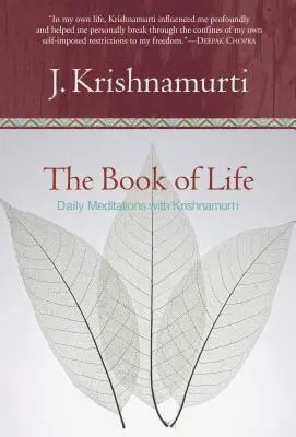 Le livre de la vie : Méditations quotidiennes avec Krishnamurti - The Book of Life: Daily Meditations with Krishnamurti