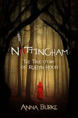 Nottingham : La véritable histoire de Robyn Hood - Nottingham: The True Story of Robyn Hood