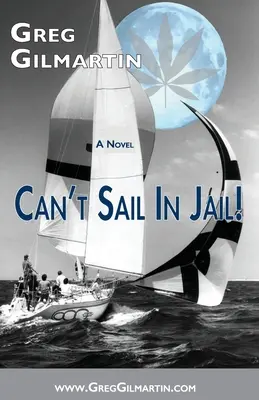 On ne peut pas naviguer en prison ! - Can't Sail In Jail!