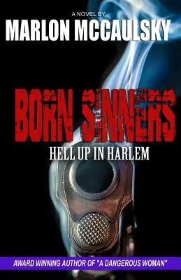 Pécheurs nés : L'enfer à Harlem - Born Sinners: Hell Up in Harlem