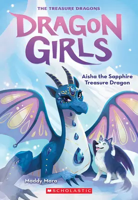 Aisha, le dragon au trésor de saphir (Dragon Girls #5), 5 - Aisha the Sapphire Treasure Dragon (Dragon Girls #5), 5