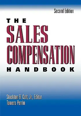 Le manuel de rémunération des vendeurs - The Sales Compensation Handbook